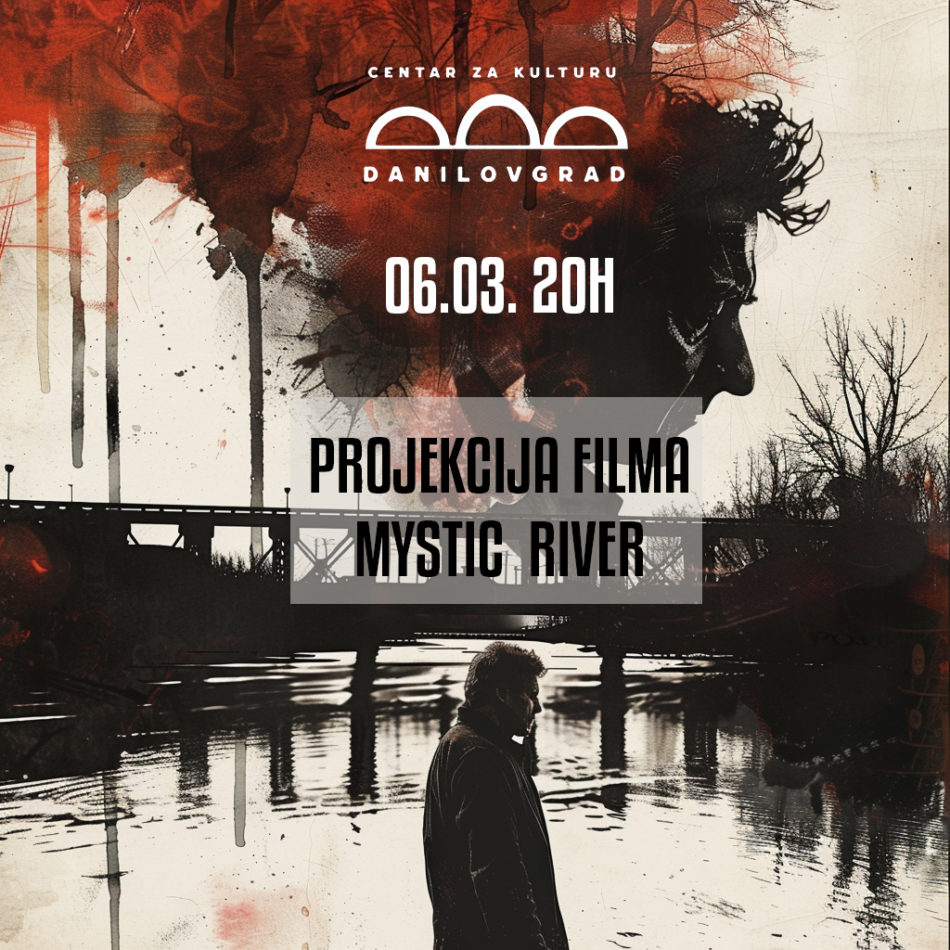 Projekcija filma “Mystic river”