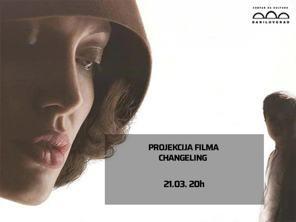 Projekcija filma Changeling